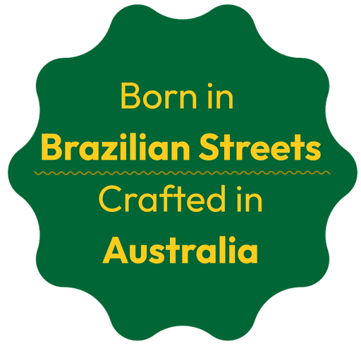 Born in Brazilian Streets, Crafted in Australia